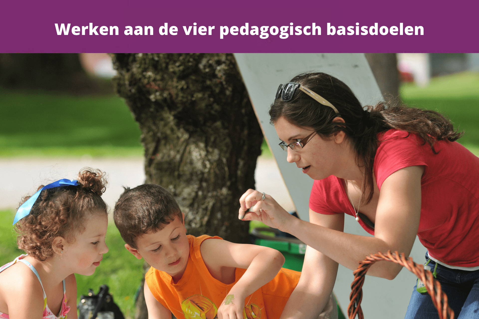 Werken aan de vier pedagogische basisdoelen - Kinderwijs TV